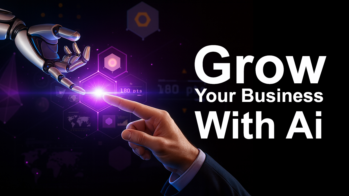 Grow Your Business With Ai